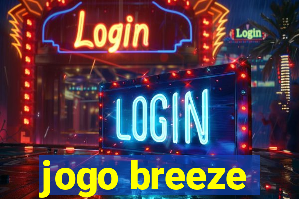 jogo breeze